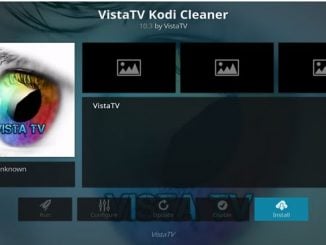 VistaTV Kodi Cleaner Addon Guide