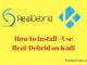How to Install & Use Real-Debrid on Kodi 17.6