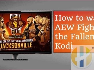 How to Watch AEW Fight for the Fallen Live on Kodi with a VPN