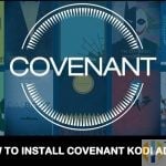 How to Install Covenant Kodi Addon on Firestick / Android TV Box