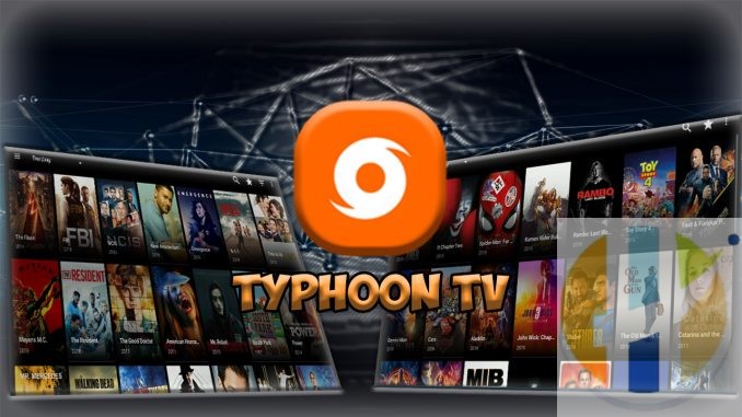 Typhoon TV APK Best Movies TV Shows -Firestick NVIDIA Shield Android PC