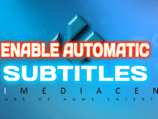 Full Guide To Config/ Enable Automatic Subtitles On Kodi 18 Leia