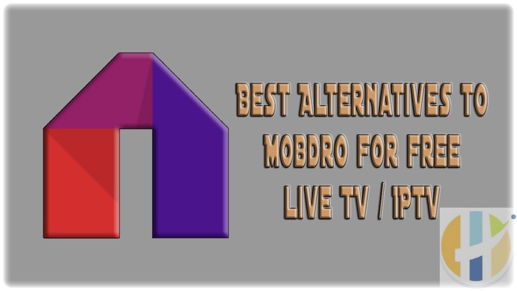 Best Mobdro alternatives