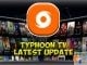 typhoon tv apk Latest Update