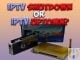 IPTV Shutdown or IPTV UPTOWN