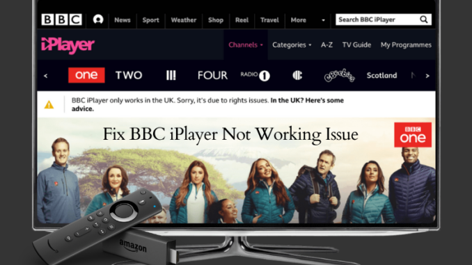 How to Fix the BBC iPlayer Not Working on Firestick? [Fix 2021]
