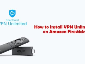 How to install VPN Unlimited on Firestick?