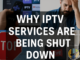 Why IPTV Services Are Being Shut Down in 2025