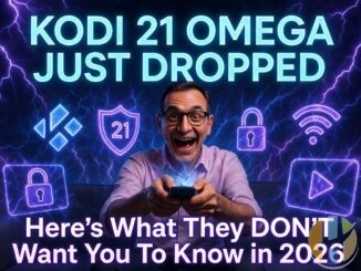 Kodi 21 Omega Just Dropped – Here’s What They Don’t Want You To Know in 2026